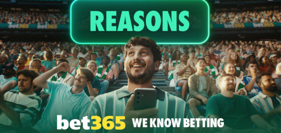 bet365 Unveils New Global Positioning ‘We Know Betting’ With Launch of ‘Reasons’ Campaign